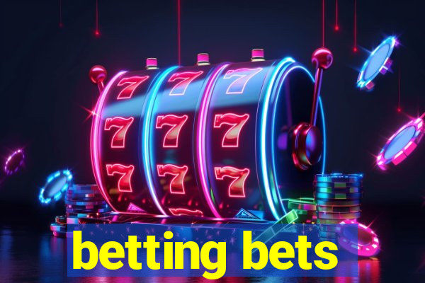 betting bets